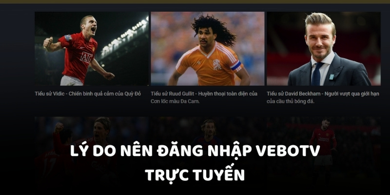 Lý do nên đăng nhập Vebotv trực tuyến